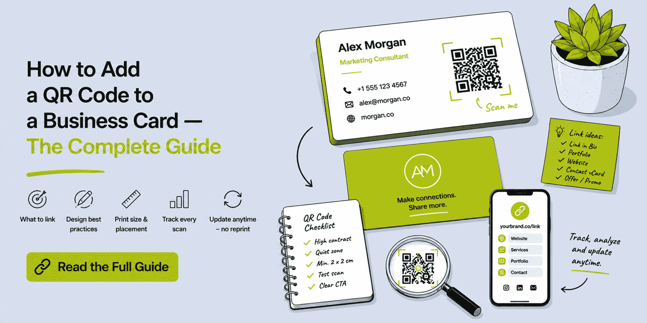 How to Add a QR Code to a Business Card — The Complete Guide